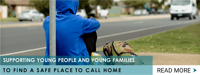 Supporting young people and young families to find a safe place to call home.